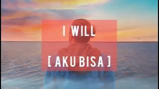 Lagu motivasi kehidupan barat |||I WILL||| Lirik and terjemahan