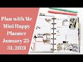 Plan with Me- Mini Happy Planner- January 25-31, 2021