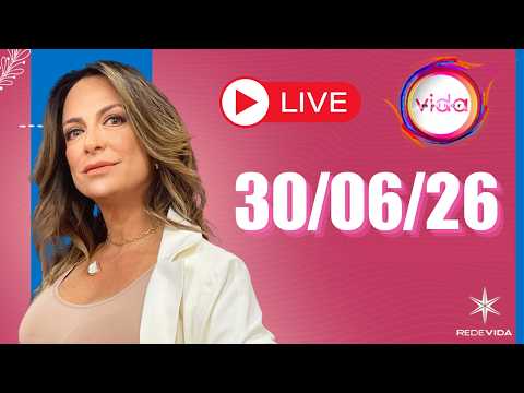 VIDA MELHOR | 30/06/26 | Claudia Tenório