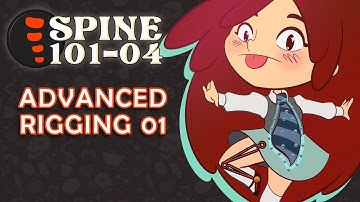 Spine 101: Advanced Rigging pt 1