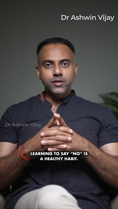 முடியாது, என்ற சொல்லின் சக்தி| Power of saying No|Dr Ashwin Vijay
