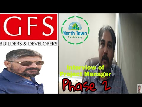 Project Manager | North Town Residency Phase 2 | The Project of GFS Builders and Developers
