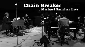 Chain Breaker (Cover) || Michael Sanchez || Live