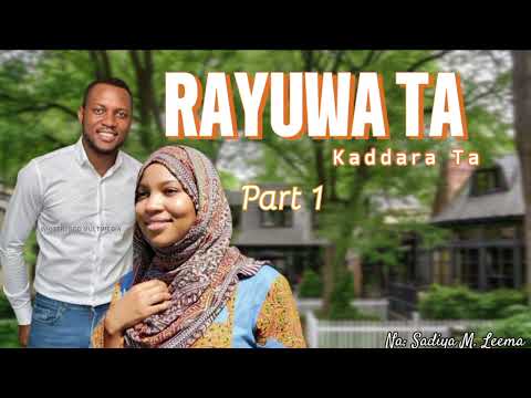 RAYUWA TA 1 Latest Hausa Audio Novel