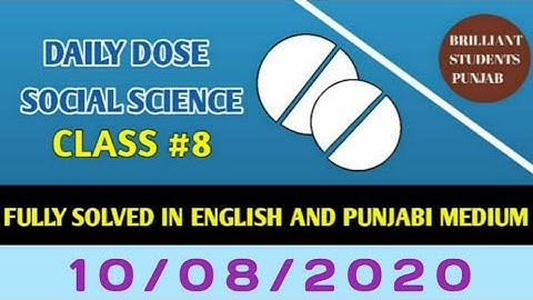 CLASS-VIII(Eighth)    DAILY DOSE  10-08-2020 SOCIAL SCIENCE FULLY SOLVED ENGLISH AND PUNJABI MEDIUM