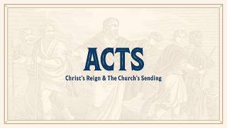 The Reign of the True King • Acts 12