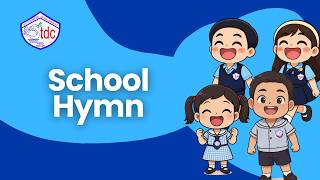 STDC School Hymn