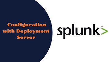 Splunk - Configuration with Deployment Server