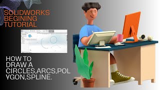 Solid Works Tutorial For Beginner's #2 - Circles, Arcs, Polygon and Spline