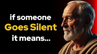 If Someone Goes Silent, This Is What It Truly Means | Stoic Lessons