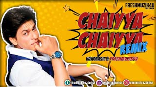 Download Lagu Chaiyya Chaiyya - Remix | Vdjcrash | Freshmuzik4u | Shaikh visuals MP3