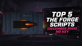 Top 5 The Forge Scripts No Key December 2025