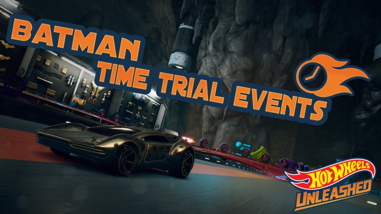 Hot Wheels Unleashed BATMAN All Time Trial Events YouTube
