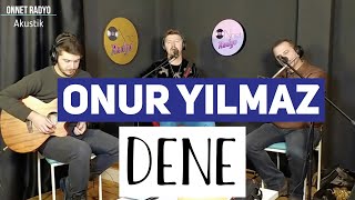 Onur Yılmaz - Dene (Akustik Cover) Resimi