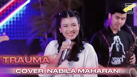 Thumbnail of TRAUMA - Elsya feat. Aan Story | Cover Nabila Maharani