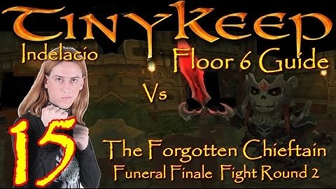 Tiny Keep Floor 6 Guide Funeral Finale How to Escape Fight Round Two