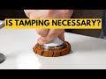 The right way to tamp