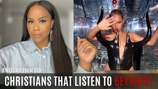 A PROPHETIC WORD FROM GOD! | CHRISTIANS THAT LISTEN TO BEYONCE | WHY I STOPPED LISTENING TO BEYONCE