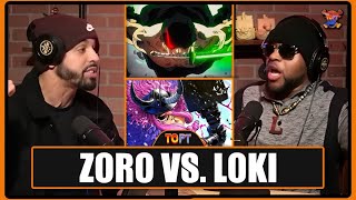 Zoro Vs Loki  This Fight Broke The Topt Podcast