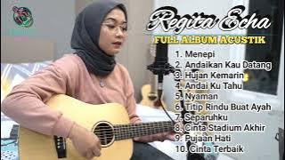 FULL ALBUM Acustic Populer 2023 Regita Echa - Menepi (viral Tiktok, Resso, Spotify)