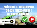 Tlescopique  les bonnes pratiques de chargement 