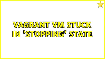 Vagrant VM stuck in 