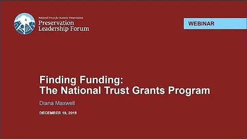 Finding Funding: The National Trust Grants Program (Forum Webinar)