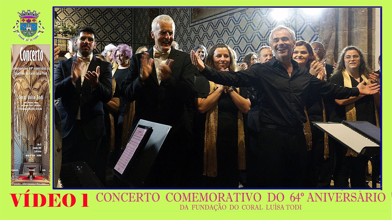 "CORAL LUÍSA TODI" - "64º ANIVERSÁRIO"