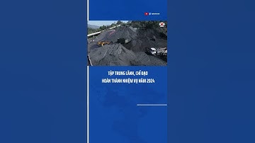 Tập trung lãnh, chỉ đạo hoàn thành nhiệm vụ năm 2024 #tập_đoàn_than  #tkv #shorts