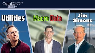 Utilities, Maco Data and Lessons from Jim Simons