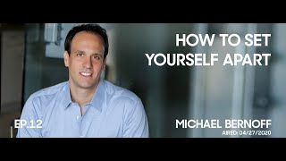 How To Set Yourself Apart From Everyone Else with MICHAEL BERNOFF | The Average Sucks Show
