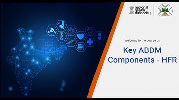 Module 6 Key components of #ABDM (Health Facility Registry)