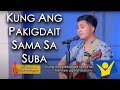 KUNG ANG PAKIGDAIT SAMA SA SUBA | Life and Soul