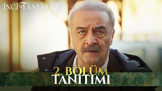 İnci Taneleri – 2. Bölüm Tanıtımı