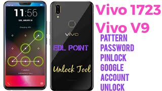 Vivo 1723 vivo v9 Pattern , password , pinlock , Google account reset using Unlock tool || edl point