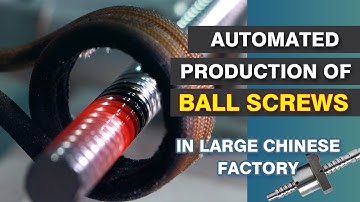 How factories produce silky smooth ballscrews.#automation