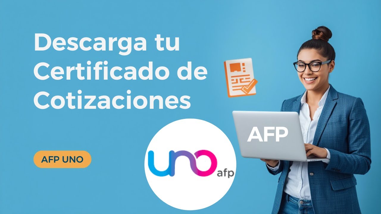 Descargar Certificado cotizaciones AFP UNO | Guía paso a paso - YouTube