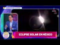 Recomendaciones para observar el eclipse solar este 8 de abril | Sale el Sol