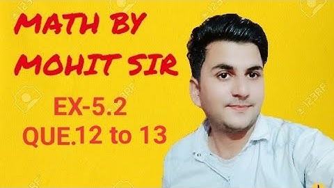 RBSE 12TH MATHS.EX-5.2|QUE. 12 TO 13. #mathsbymohit