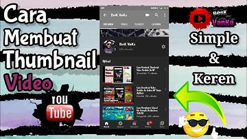 Cara Membuat Thumbnail Video Youtube Di Hp Android