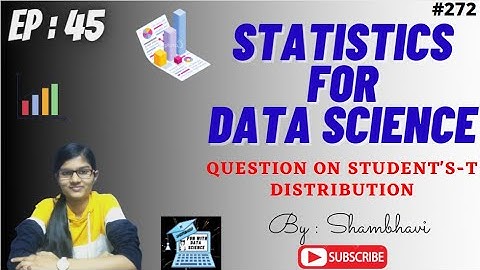 Statistics for Data Science EP:45|question Student