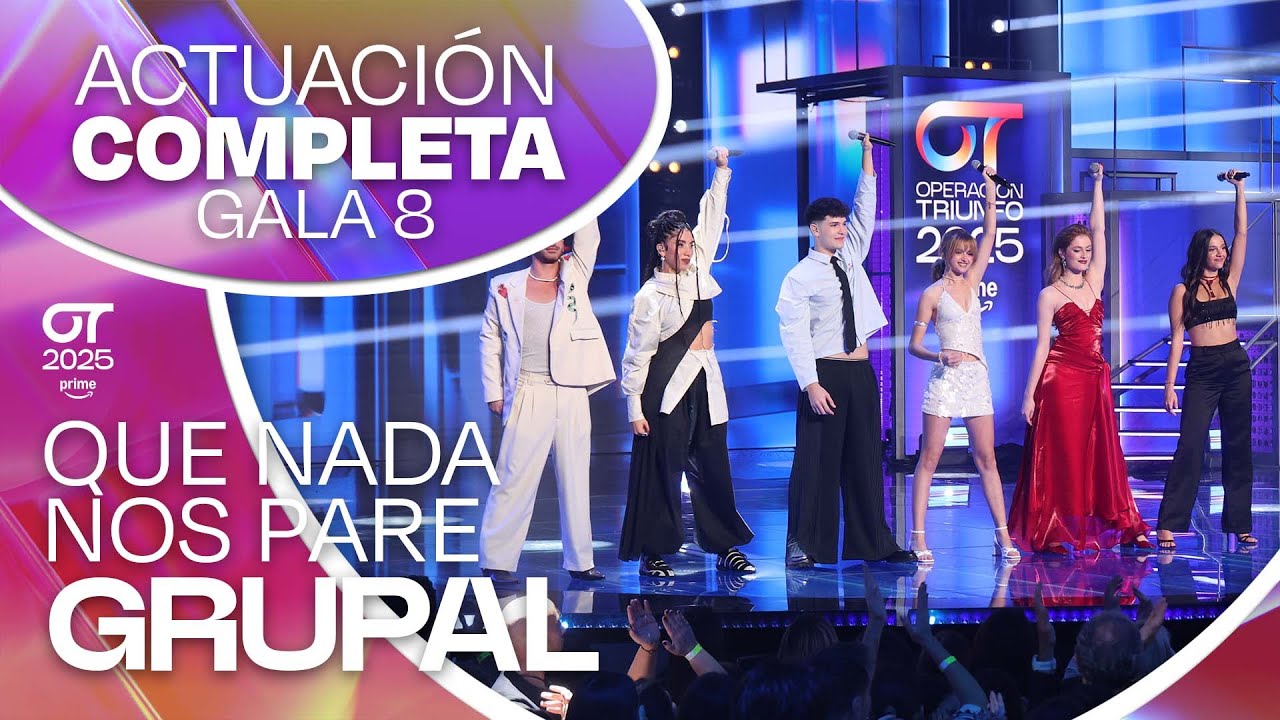 “QUE NADA NOS PARE (LO MÁS IMPORTANTE)” - GRUPAL | GALA 8 | 