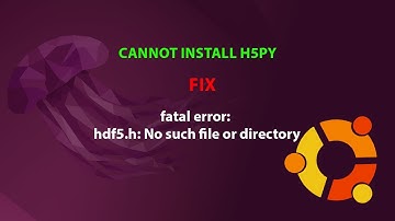 UBUNTU FIX:  fatal error: hdf5.h: No such file or directory