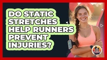 Do Static Stretches Help Runners Prevent Injuries? - All Sorts Of Running