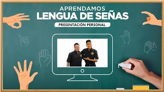 #EnVivo: Aprendamos Lengua de Señas, episodio 3, Presentación personal. 11/05/2023.