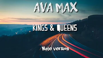 Ava Max | Kings & Queens | Male version