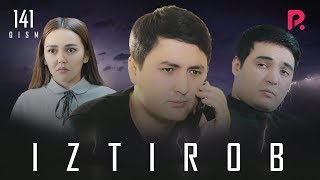 Iztirob (milliy serial) | Изтироб (миллий сериал) 141-qism