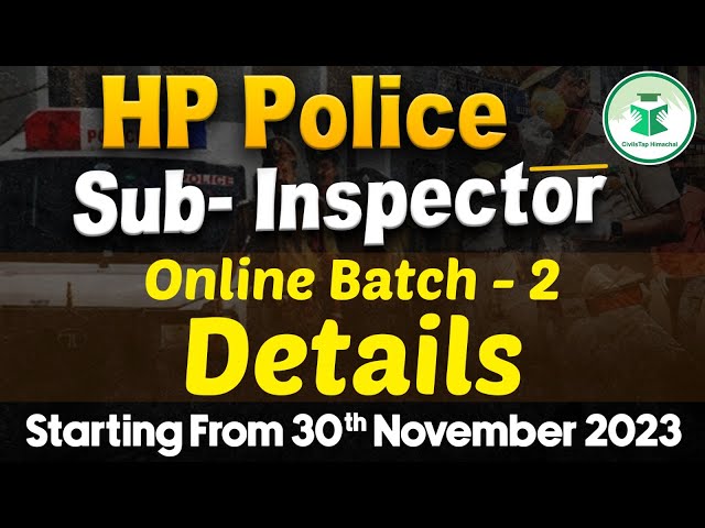 HP Police Sub Inspector Online Batch - 2 Details | CivilsTap Himachal class=