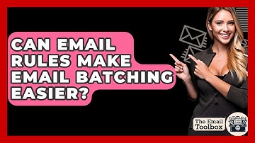 Can Email Rules Make Email Batching Easier? - TheEmailToolbox.com