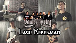 Power Metal - Lagu Kebebasan Cover by Sanca Records